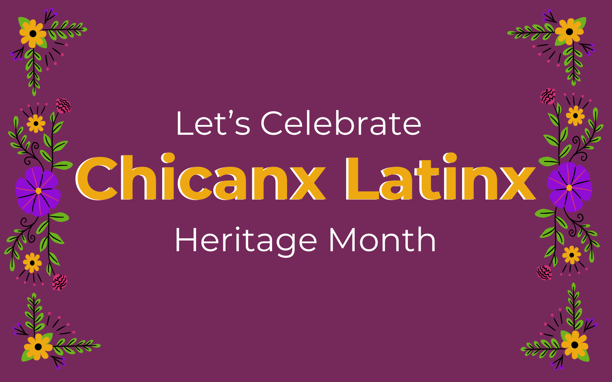 Chicanx Latinx Heritage Month Banner
