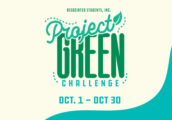 Associated Students Inc., Project Green Oct. 1 - Oct. 30